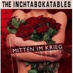 The Inchtabokatables : Mitten Im Krieg